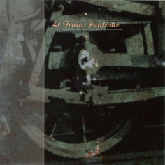 Le Train Fantôme